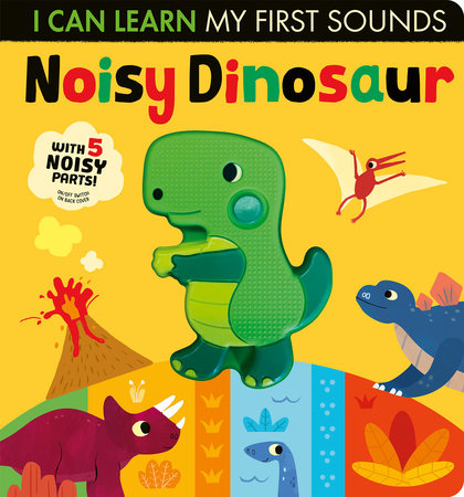 Noisy Dinosaur by Lauren Crisp