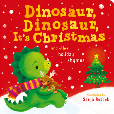 Dinosaur, Dinosaur, It's Christmas by Danielle McLean