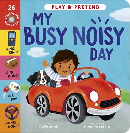 My Busy Noisy Day by Sophie Aggett
