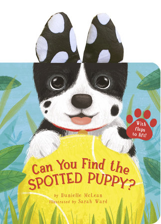 Can You Find the Spotted Puppy? by Danielle McLean