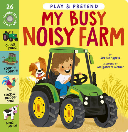 My Busy Noisy Farm by Sophie Aggett