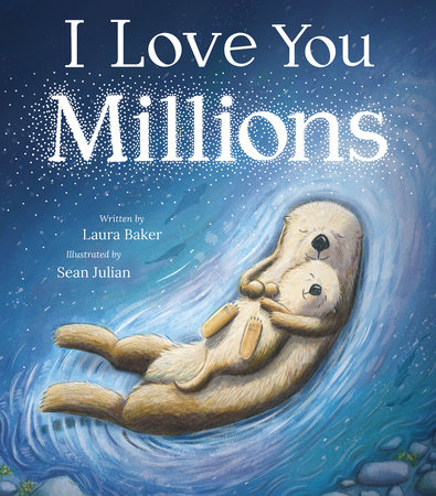 I Love You Millions by Laura Baker