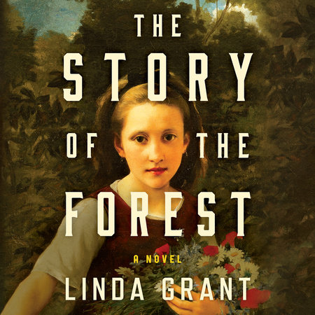 The Story of the Forest by Linda Grant