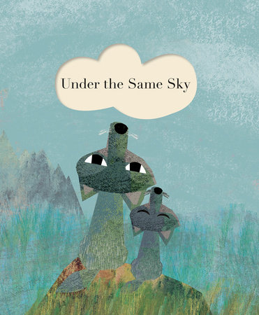 Under the Same Sky by Britta Teckentrup