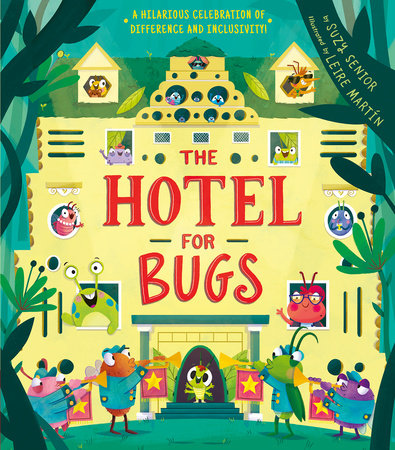 Hotel for Bugs by Suzy Senior