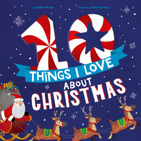 10 Things I Love About Christmas by Danielle McLean