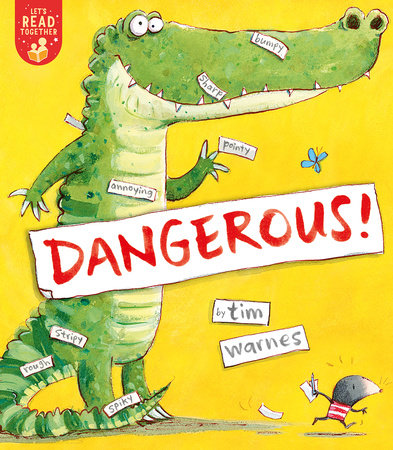 Dangerous! by Tim Warnes