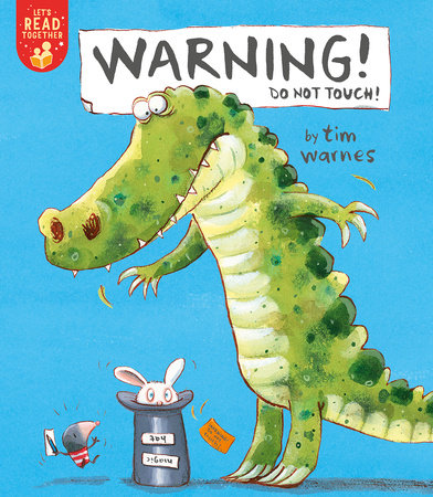 Warning! Do Not Touch! by Tim Warnes