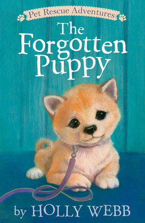 The Forgotten Puppy by Holly Webb