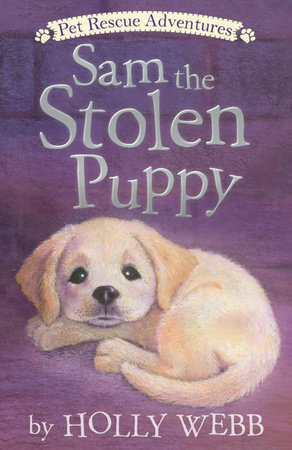 Sam the Stolen Puppy by Holly Webb