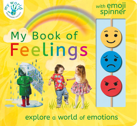 My Book of Feelings by Nicola Edwards; illustrated by Thomas Elliott