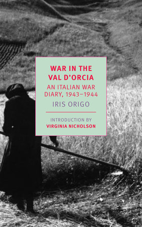 War in Val d'Orcia by Iris Origo