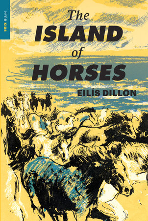 The Island of Horses by Eilís Dillon