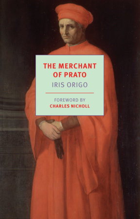 The Merchant of Prato by Iris Origo