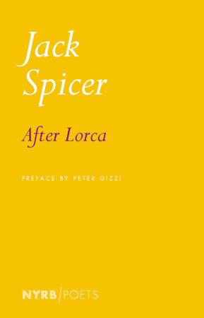 After Lorca by Jack Spicer