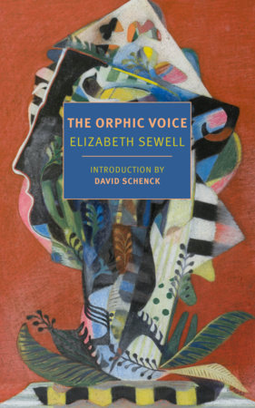 The Orphic Voice by Elizabeth Sewell