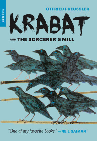 Krabat and the Sorcerer’s Mill by Otfried Preussler
