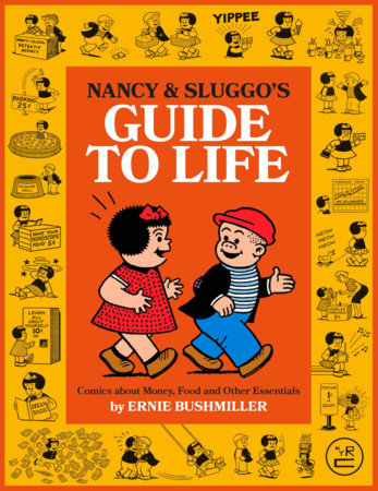 Nancy and Sluggo's Guide to Life by Ernie Bushmiller