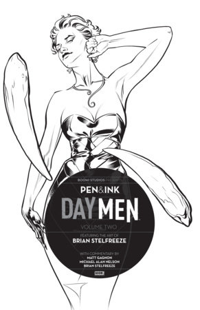 Day Men: Pen & Ink #2 by Matt Gagnon and Michael Alan Nelson