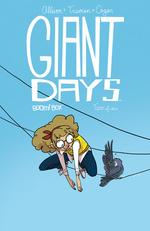 Giant Days #2 by John Allison