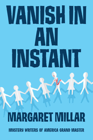 Vanish in an Instant by Margaret Millar