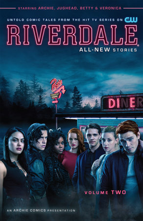 Riverdale Vol. 2 by Roberto Aguirre-Sacasa