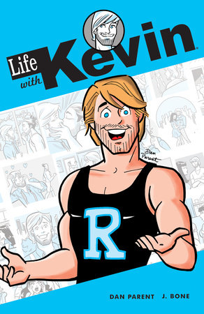 Life with Kevin Vol. 1 by Dan Parent