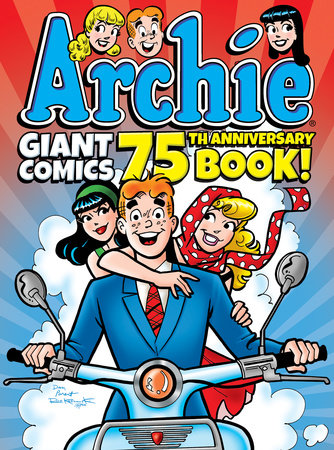Archie Giant Comics 75th Anniversary Book by Archie Superstars