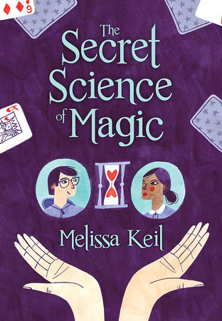 The Secret Science of Magic by Melissa Keil