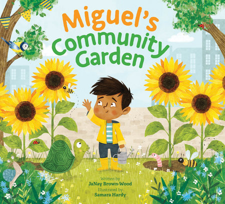 Miguel's Community Garden by JaNay Brown-Wood