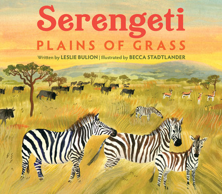 Serengeti by Leslie Bulion