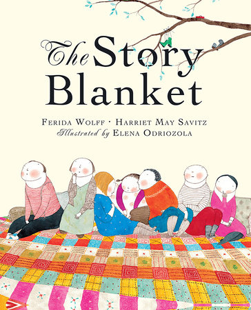 The Story Blanket by Ferida Wolff and Harriet May Savitz