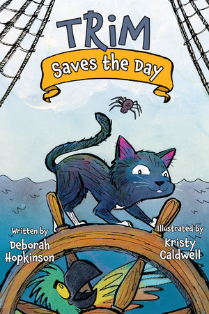 Trim Saves the Day by Deborah Hopkinson; illustrated by Kristy Caldwell