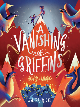 A Vanishing of Griffins by S.A. Patrick
