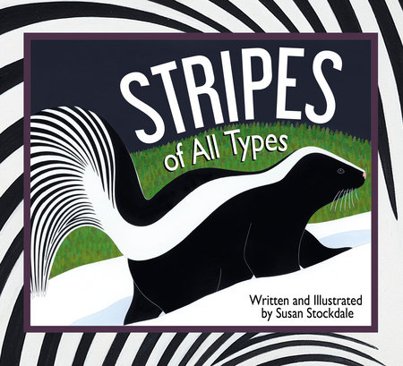 Stripes of All Types by Susan Stockdale