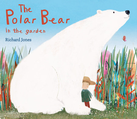 The Polar Bear in the Garden by Richard Jones