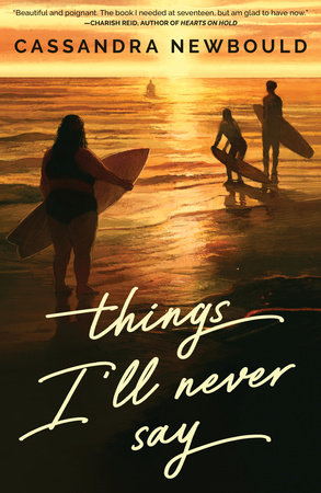 Things I'll Never Say by Cassandra Newbould