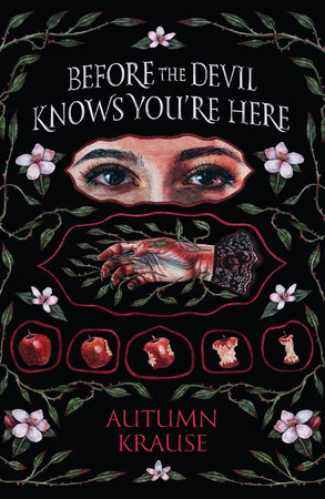 Before the Devil Knows You're Here by Autumn Krause