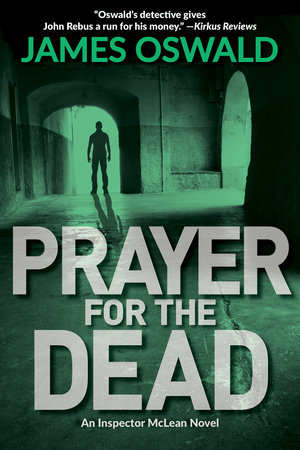 Prayer for the Dead by James Oswald