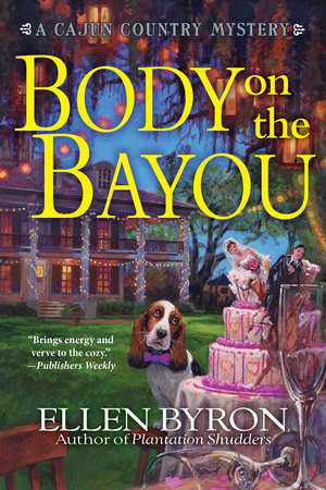 Body on the Bayou by Ellen Byron