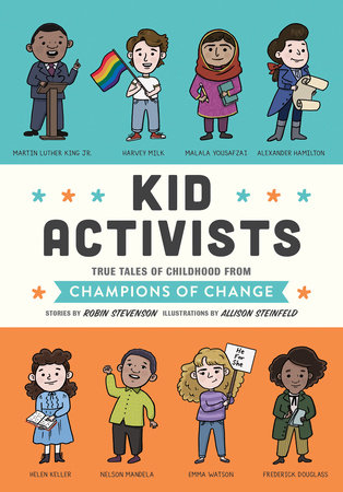 Kid Activists by Robin Stevenson
