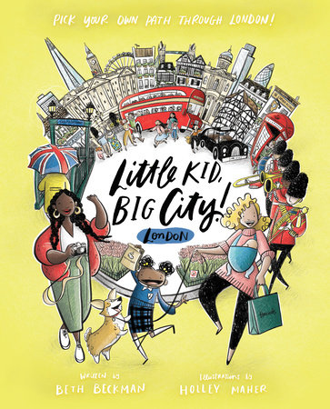 Little Kid, Big City!: London by Beth Beckman; illustrated by Holley Maher