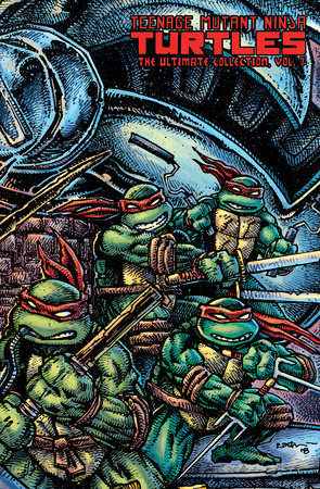 Teenage Mutant Ninja Turtles: The Ultimate Collection Volume 7 by Kevin Eastman and Peter Laird