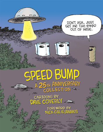 Speed Bump: A 25th Anniversary Collection by Dave Coverly