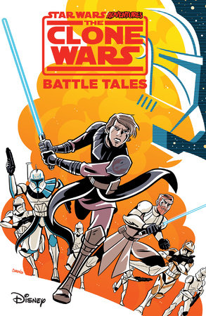 Star Wars Adventures: The Clone Wars - Battle Tales by Michael Moreci