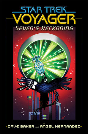 Star Trek: Voyager: Seven's Reckoning by Dave Baker