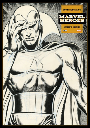 John Buscema's Marvel Heroes Artist's Edition by 