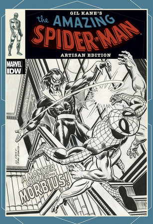 Gil Kane’s The Amazing Spider-Man Artisan Edition by 