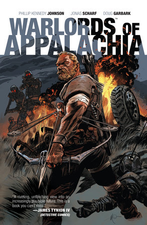 Warlords of Appalachia by Phillip Kennedy Johnson
