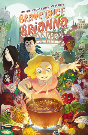 Brave Chef Brianna by Sam Sykes